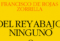 <i>DEL REY ABAJO, NINGUNO</i> de Rojas Zorrill