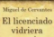 <i>El licenciado Vidriera</i> de Cervantes
